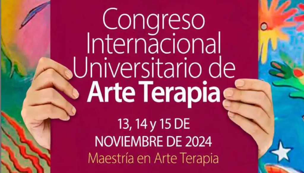 Catherine Pontigo destaca la Arteterapia como herramienta clave en el Congreso Internacional Universitario de Arte Terapia